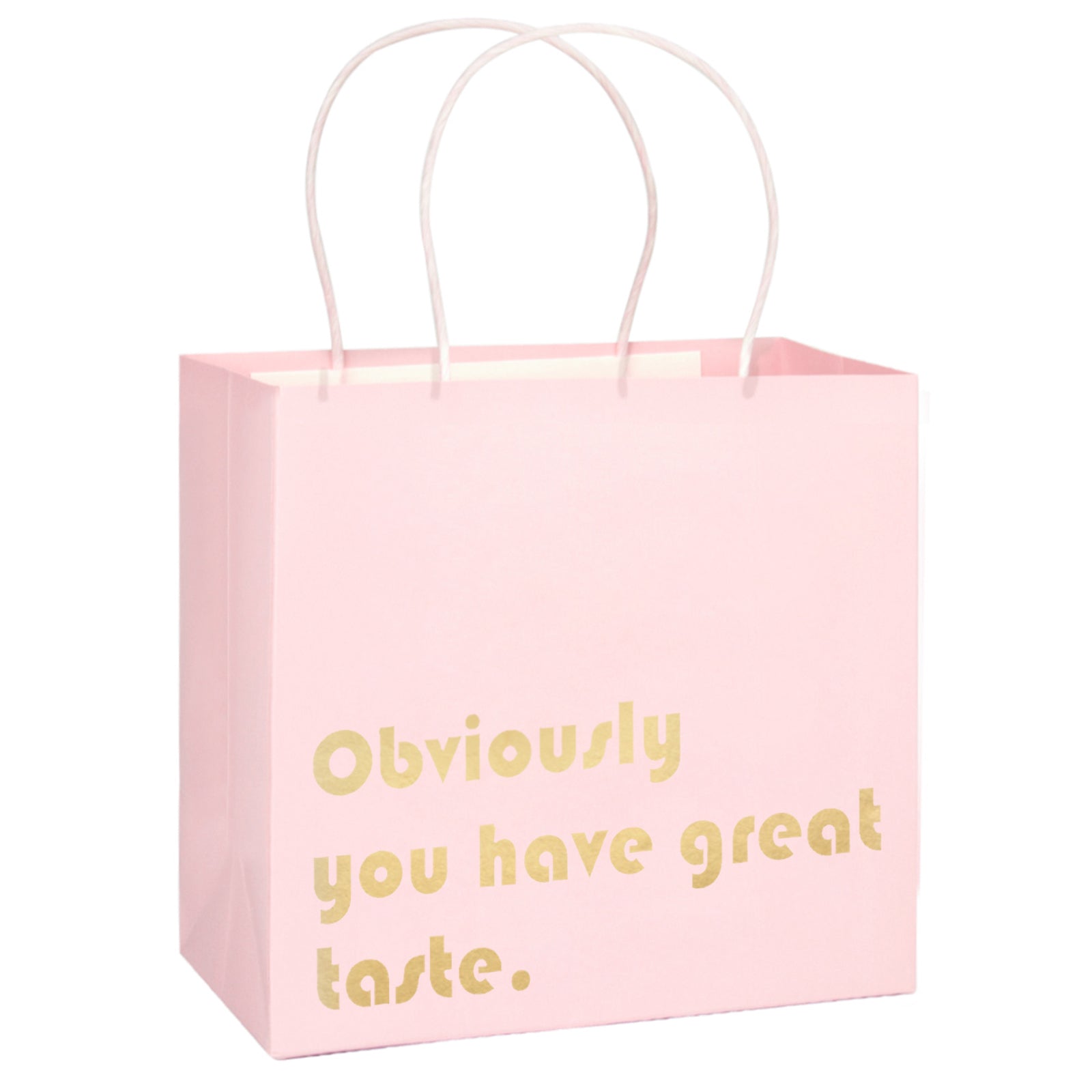Obviously You Have Great Taste Gift Bag 12 Pack 10"x5"x10"-Pink Gold